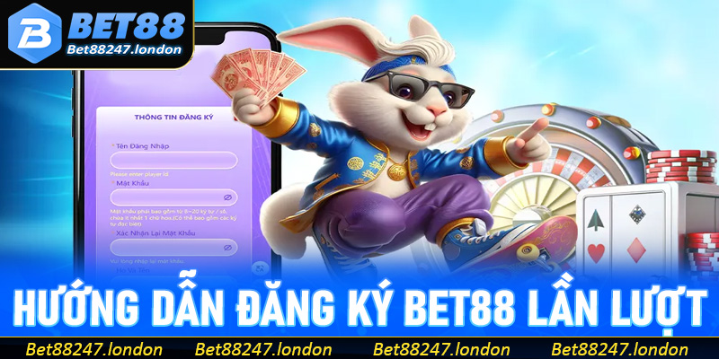 Hướng dẫn đăng ký bet88 lần lượt theo từng bước
