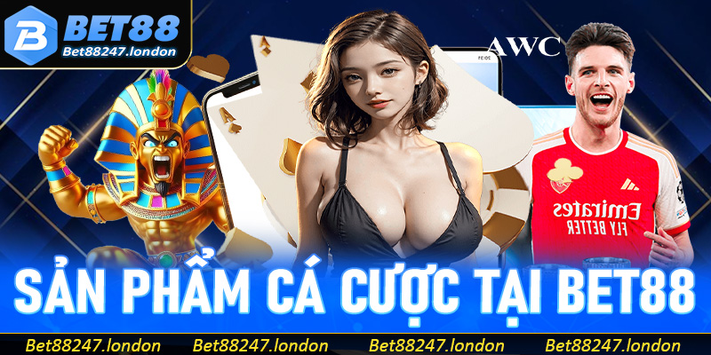 Các sản phẩm cá cược đổi thưởng hấp dẫn tại nhà cái bet88