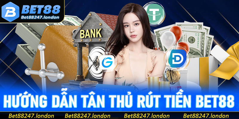 Rút Tiền Bet88